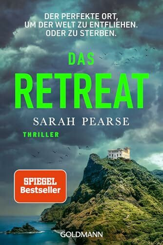 Das Retreat: Thriller - Von der Autorin des Bestsellers 'Das Sanatorium' (Ein Fall für Elin Warner, Band 2)
