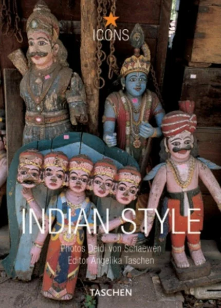 ICONS, Indian Style: Landscapes Houses Interiors Details