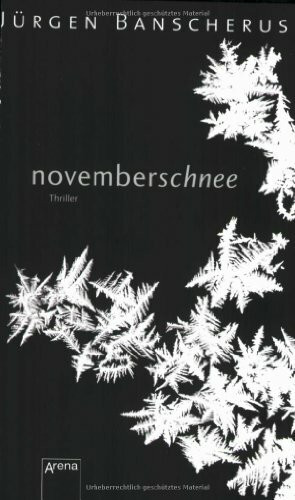 Novemberschnee: Thriller (Schwarze Reihe)