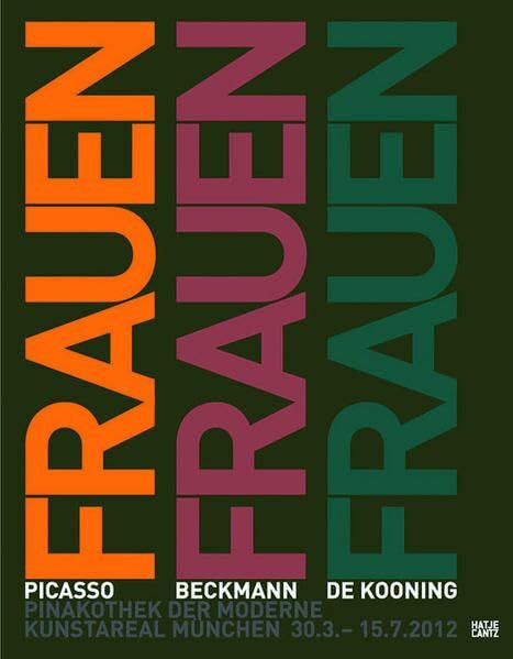 Frauen. Picasso, Beckmann, de Kooning: Pablo Picasso, Max Beckmann, Willem de Kooning