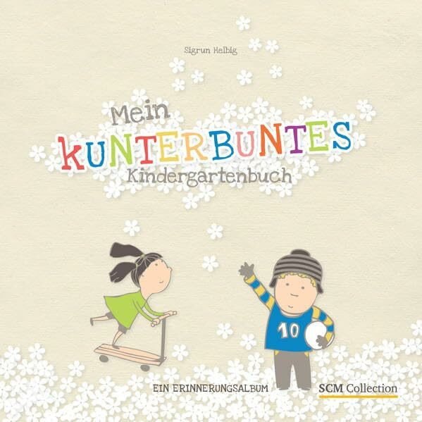 Mein kunterbuntes Kindergartenbuch: Ein Erinnerungsalbum