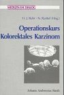 Operationskurs Kolorektales Karzinom Operationskurs Kolorektales Karzinom