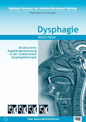 Dysphagie: Strukturierte Angehörigenberatung in der funktionellen Dysphagietherapie