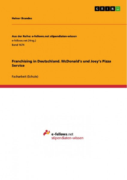 Franchising in Deutschland. McDonald¿s und Joey¿s Pizza Service