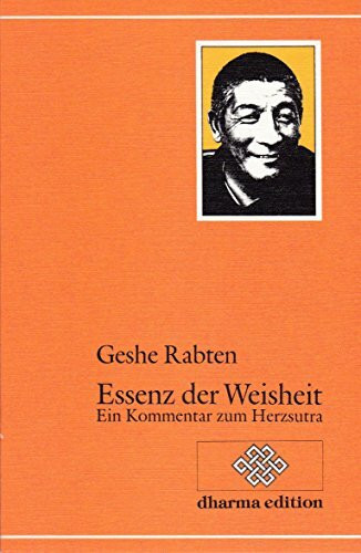 Essenz der Weisheit: Ein Kommentar zum Herzsutra