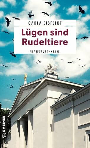 Lügen sind Rudeltiere: Frau Sternek und das trügerische Totenamt (Tödliche Ruhe - Frau Sternek ermittelt)