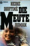 Die Meute.