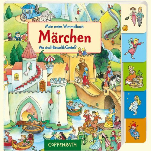Mein erstes Wimmelbuch - Märchen: Wo sind Hänsel & Gretel? (Bücher für die Kleinsten)