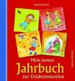 Mein buntes Jahrbuch zur Erstkommunion.