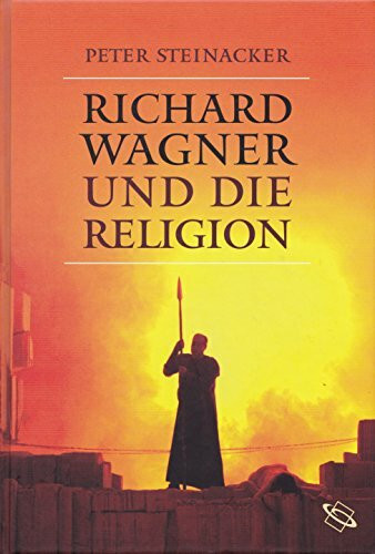 Richard Wagner und die Religion
