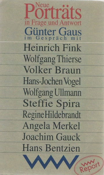 Neue Porträts in Frage und Antwort: Günter Gaus im Gespräch mit Heinrich Fink, Wolfgang Thierse, Volker Braun u. a.
