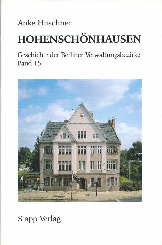 Geschichte der Berliner Verwaltungsbezirke. Reihe B - Band 15: Hohenschönhausen