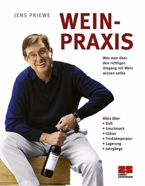 Wein-Praxis: Was man über den richtigen Umgang mit Wein wissen sollte