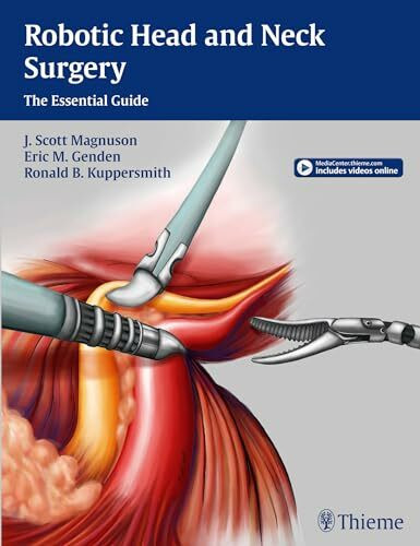 Robotic Head and Neck Surgery: The Essential Guide