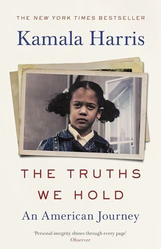 The Truths We Hold: The inspirational Sunday Times bestselling autobiography from the groundbreaking woman who could change American politics forever