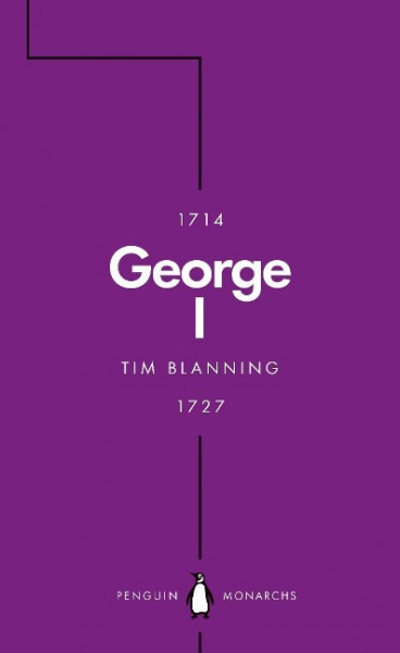 George I (Penguin Monarchs)