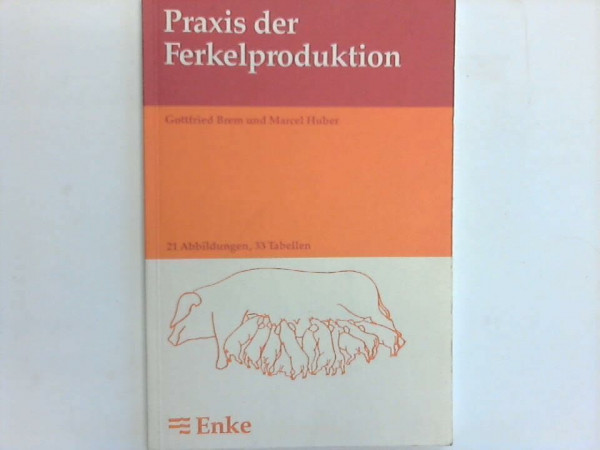 Praxis der Ferkelproduktion