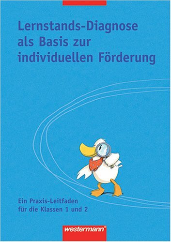 Denken und Rechnen - Ausgabe für Grundschulen 2004 / Lernstandsdiagnose zur individuellen Förderung. Praxisleitfaden: Handreichungen mit Kopiervorlagen 1/2