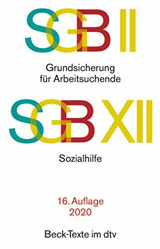 SGB II: Grundsicherung für Arbeitsuchende / SGB XII: Sozialhilfe: Rechtsstand: 1. Januar 2020 (Beck-Texte im dtv)