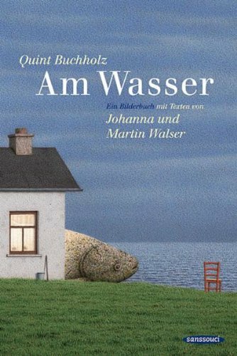 Am Wasser: Ein Bilderbuch Am Wasser: Ein Bilderbuch