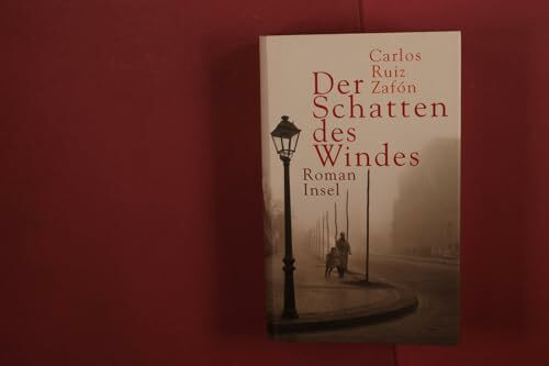 Der Schatten des Windes: Roman