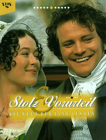 Stolz und Vorurteil. Die Welt der Jane Austen