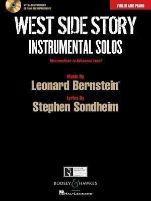 West Side Story Instrumental Solos: Arranged for Violin and Piano with a CD of Piano Accompaniments