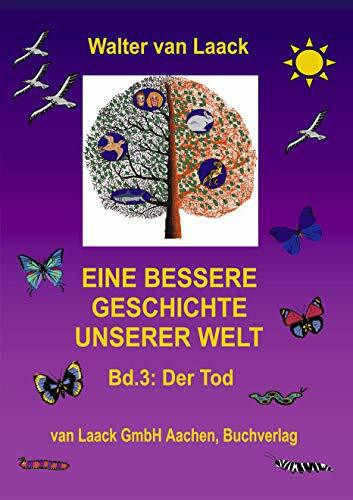 Eine bessere Geschichte unserer Welt, Band 3: Der Tod
