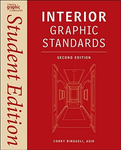 Interior Graphic Standards: Student Edition (Ramsey/Sleeper Architectural Graphic Standards Series, 21)