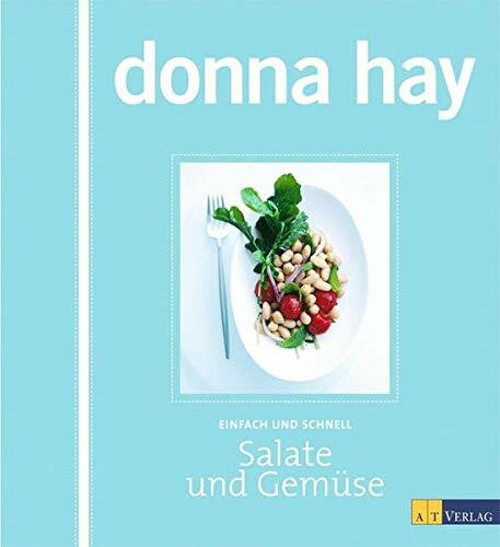 Salate und Gemüse - Einfach und schnell