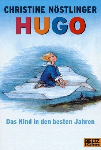 Hugo, das Kind in den besten Jahren: Phantastischer Roman (Gulliver)