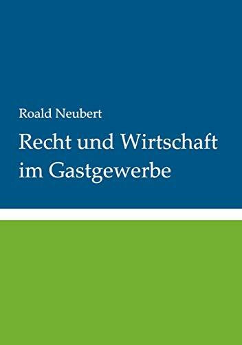 Recht und Wirtschaft im Gastgewerbe