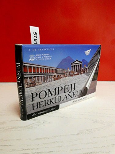 Pompeji, Herculaneum Einst und Jetzt