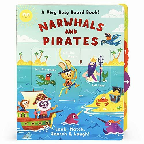Narwhals & Pirates: A Very Busy Board Book!