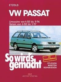 So wird's gemacht. VW Passat. Limousine von 4/88 bis 9/96. Variant von 6/88 bis 5/97