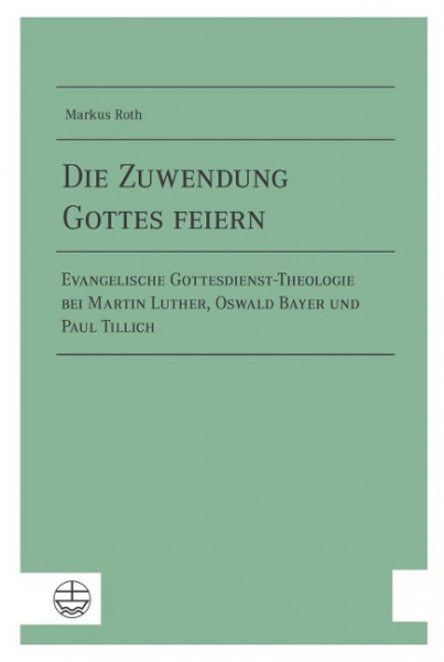 Die Zuwendung Gottes feiern