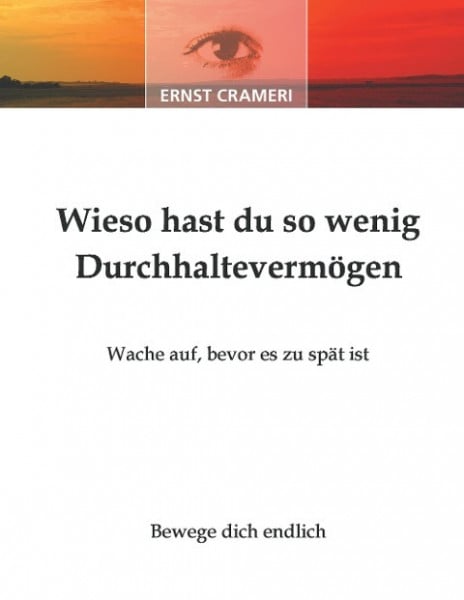 Wieso hast du so wenig Durchhaltevermögen