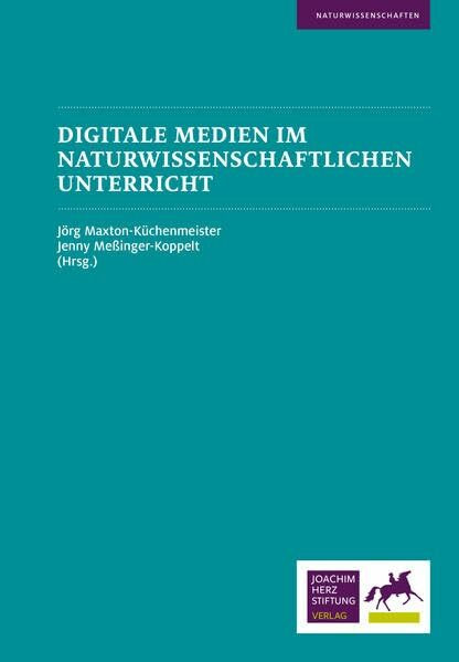 Digitale Medien im naturwissenschaftlichen Unterricht