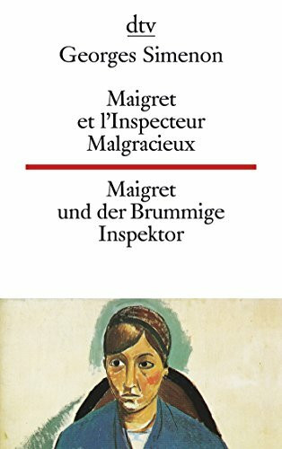 dtv Verlagsgesellschaft mbH & Co. Kg Maigret Et L'Inspecteur Malgracieux Maigret Und Der Brummige Inspektor, Dtv Zweisprachig Für K...