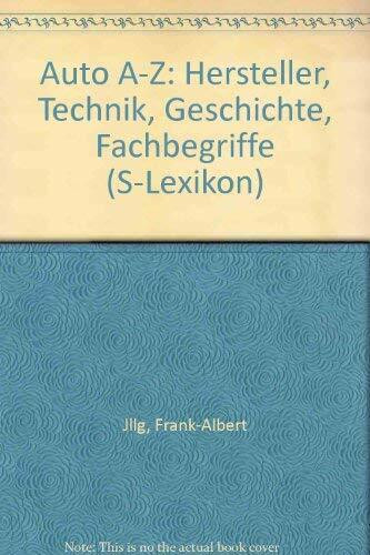 Auto A - Z: Hersteller, Technik, Geschichte, Fachbegriffe