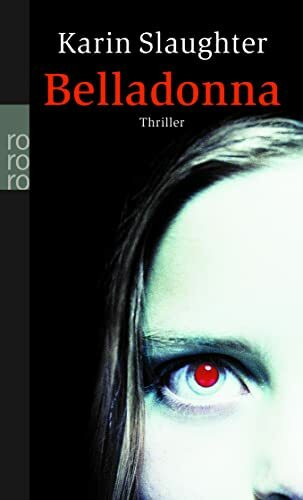 Belladonna: Thriller (Die Grant-County-Serie, Band 1)