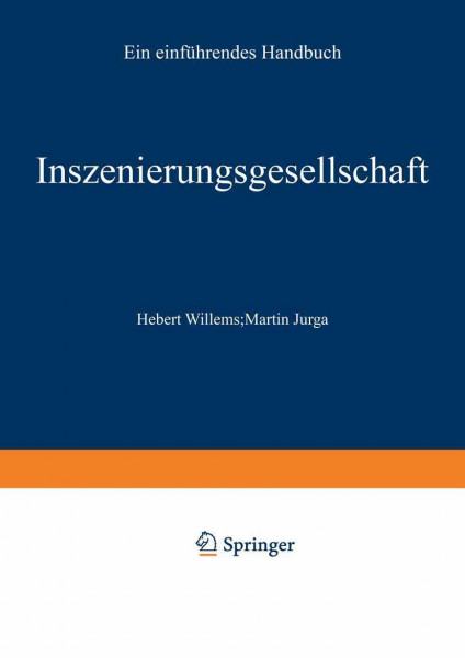 Inszenierungsgesellschaft: Ein einführendes Handbuch