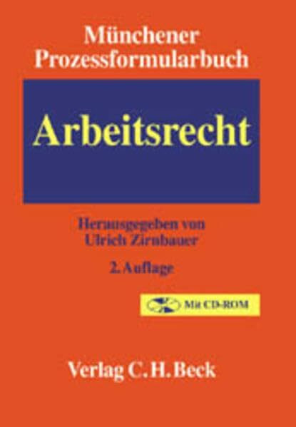 C.H.Beck Münchener Prozessformularbuch Bd. 6, Arbeitsrecht