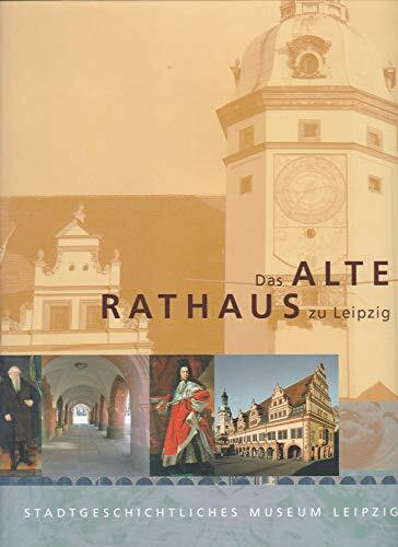 Das Alte Rathaus zu Leipzig