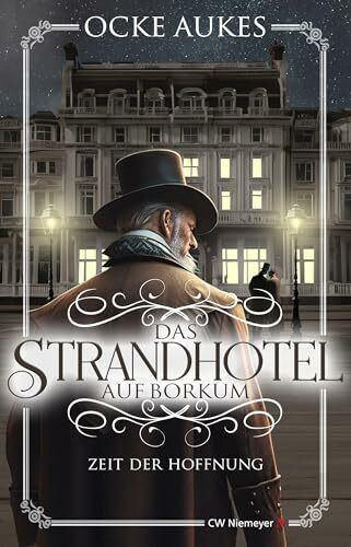 Das Strandhotel auf Borkum: Zeit der Hoffnung