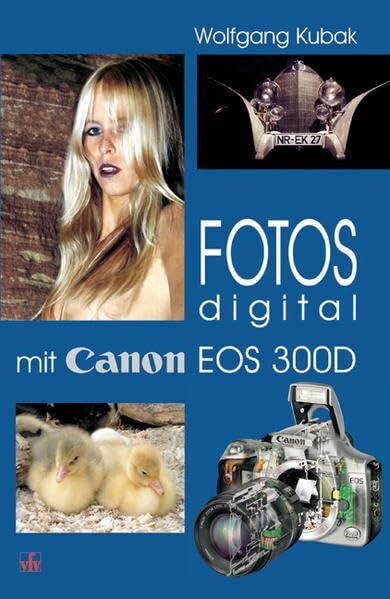 Fotos digital - mit Canon EOS 300D