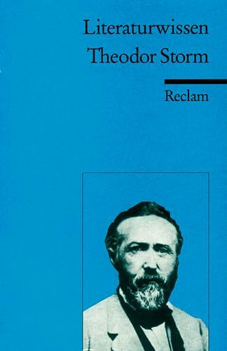 Theodor Storm: (Literaturwissen) (Reclams Universal-Bibliothek)