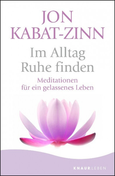 Im Alltag Ruhe finden