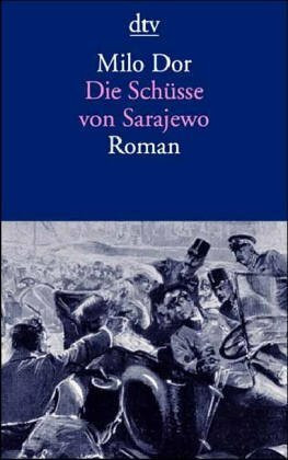 Die Schüsse von Sarajewo