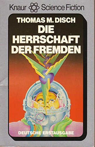 Die Herrschaft der Fremden.